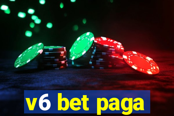 v6 bet paga